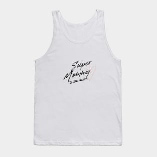 Super mommy Tank Top